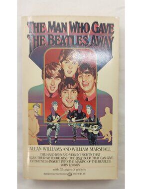Man Who Gave The Beatles Away Allan Williams Manager Memoir ISBN 0345270746